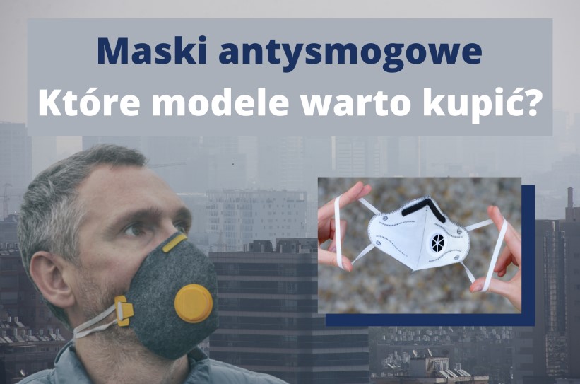 Maski smogowe które warto kupić