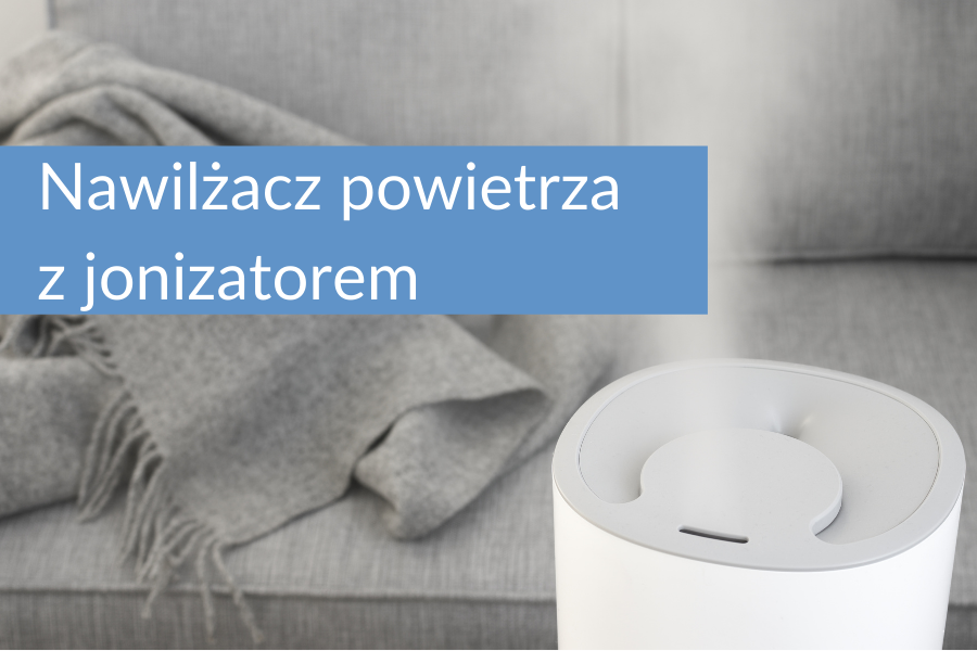 Nawilżacz powietrza z jonizatorem