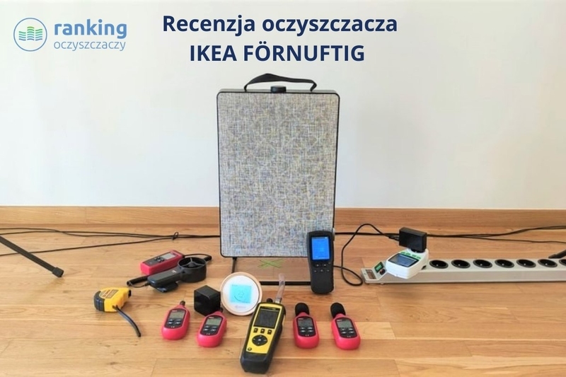 Oczyszczacz IKEA FÖRNUFTIG w naszym labie