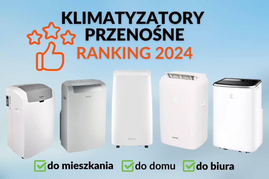 Ranking klimatyzatorów przenośnych 2024